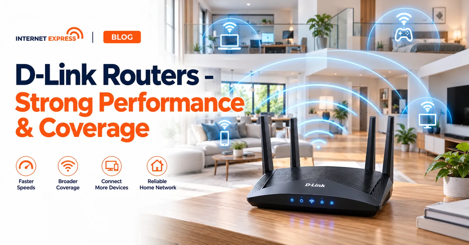 Internet Express illustration: D-link routers strong performance and coverage