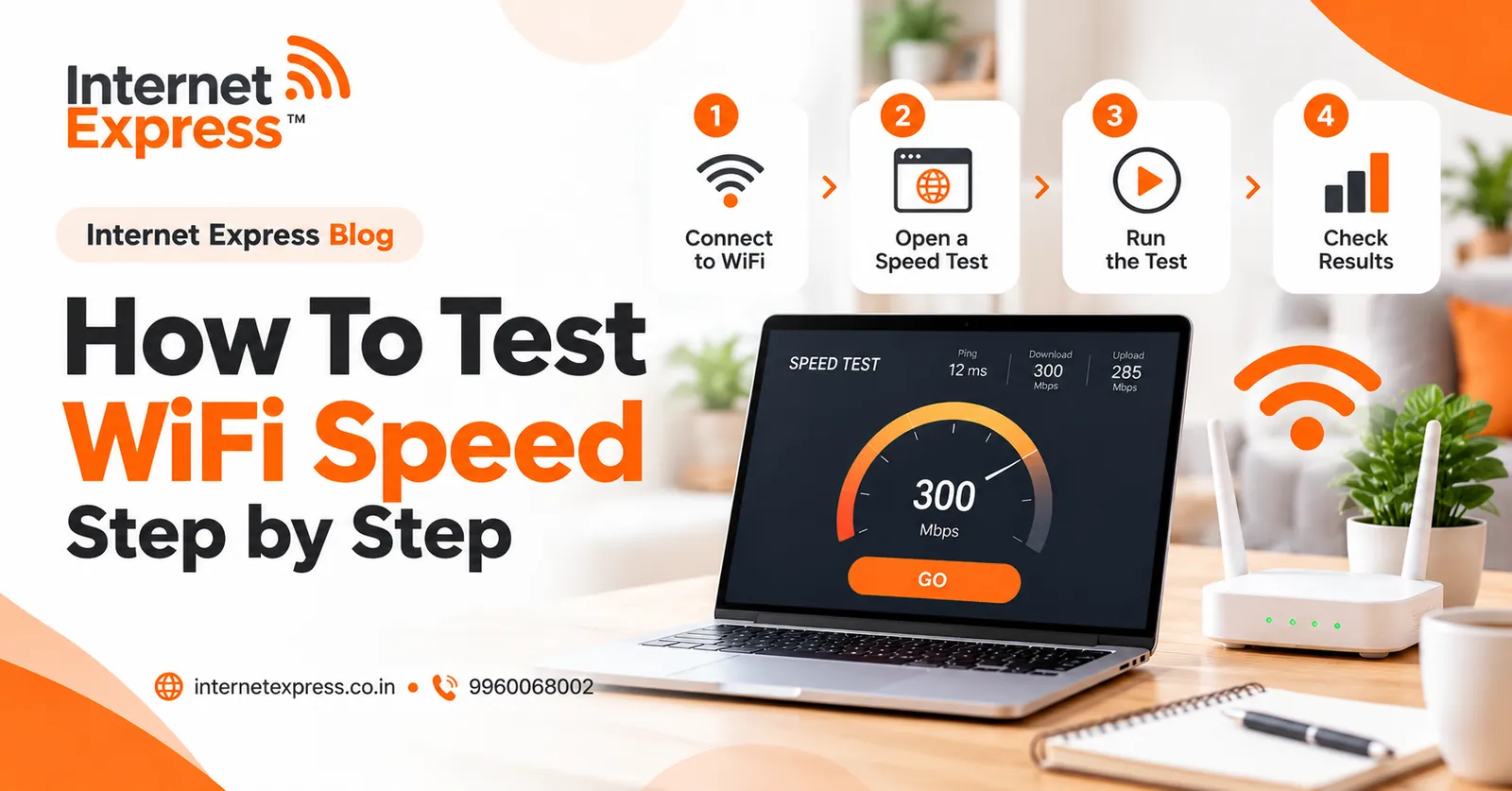 Internet Express illustration: How to test wifi speed step by step