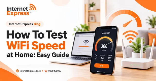 Internet Express illustration: How to test wifi speed at home - easy guide