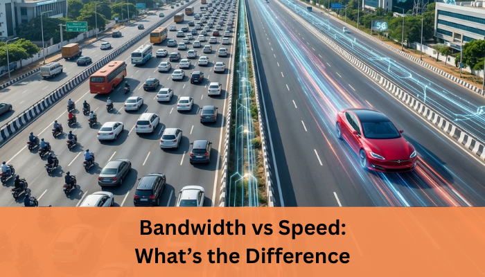 Bandwidth vs speed: what's the difference