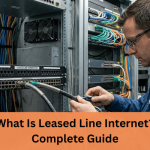 What Is Leased Line Internet_ Complete Guide