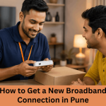 How to Get a New Broadband Connection in Pune